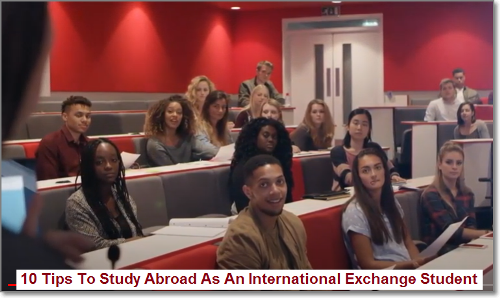 10 Tips To Study Abroad As An International Exchange Student