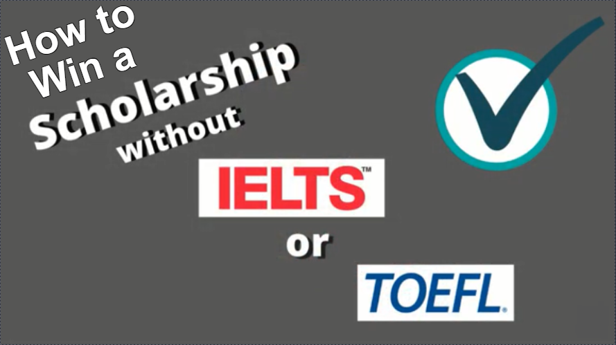 How to Win a scholarship without IELTS or TOEFL in 2021