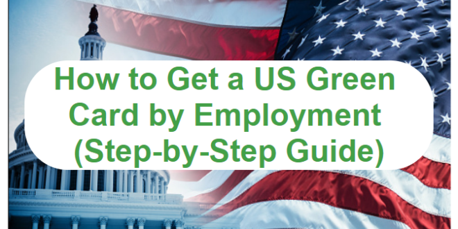 How to Get a US Green Card