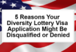 5 Reasons You May be Disqualified from the DV Lottery