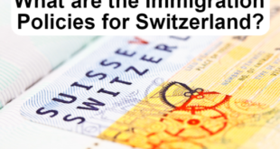 What are the immigration policies for Switzerland?