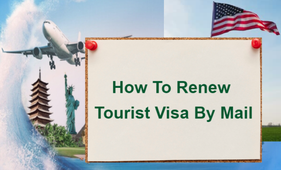How to renew tourist visa by mail