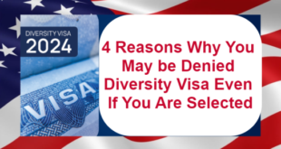 Reasons Why You May be Denied Diversity Visa Even If You Are Selected