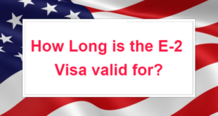 How Long is the E-2 Visa valid for