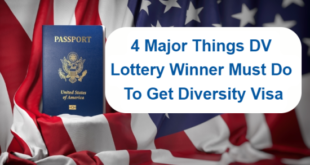 Things DV Lottery Winner Must Do To Get Diversity Visa