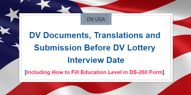 Translations and Document submission Before DV Lottery Interview Date