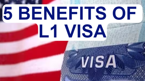 Benefits of the L1 Visa