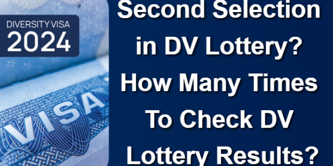 Second Selection for DV Lottery