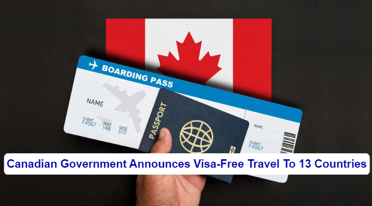 Canadian Government Announces Visa-Free Travel