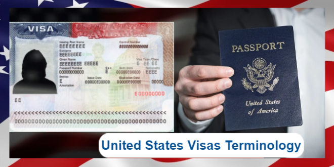 United States Visas Terminology