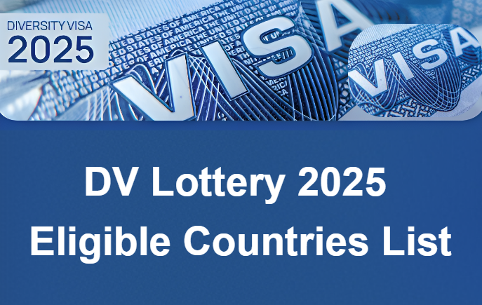 DV Lottery 2025 eligible countries list