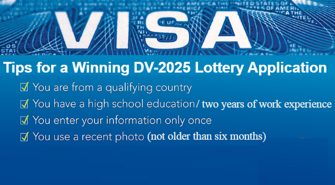 Tips for a Winning DV-2025 Lottery Application