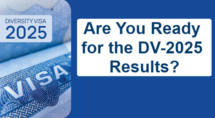Are You Ready for the DV-2025 Results?
