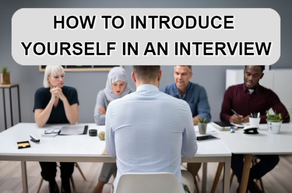 How to Introduce Yourself in an Interview