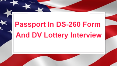 Passport In DS-260 Form and DV Lottery Interview